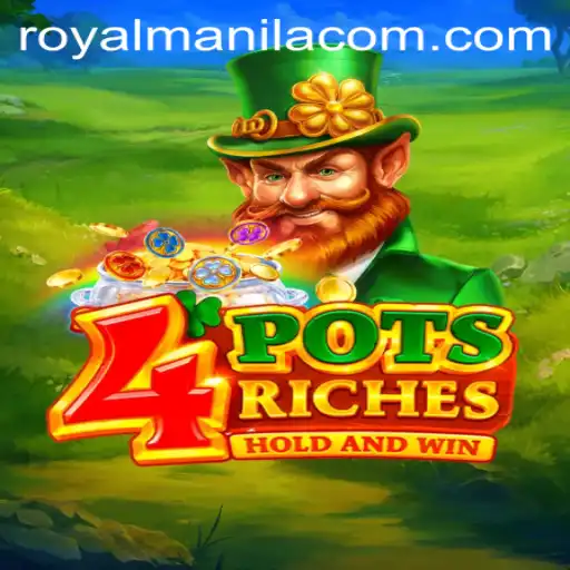 4potsriches: A Royalmanila Journey into the World of Gaming