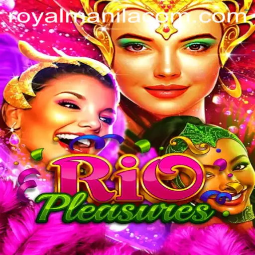 Discover the Exciting World of RioPleasures: A RoyalManila Experience